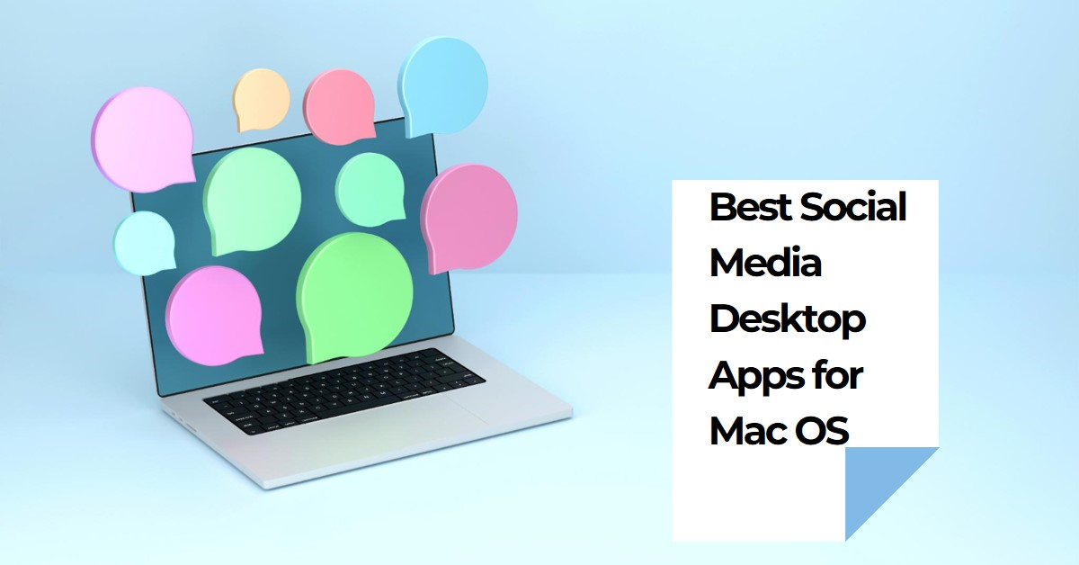 6 Best Social Media Desktop Apps for Mac OS (2024)